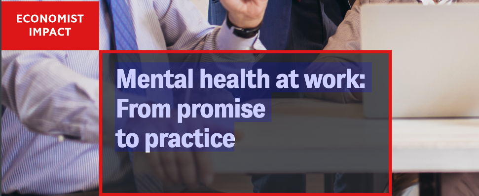 Mental Health at Work: From promise to practice