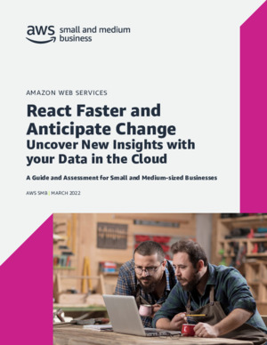 React Faster and Anticipate Change: Uncover New Insights with your Data in the Cloud