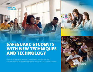 Safeguard Students with New Techniques and Video Technology
