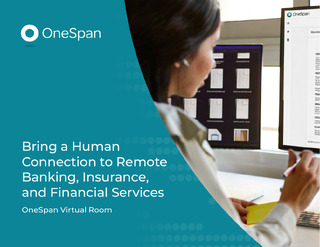 Bring a Human Connection to Remote Banking, Insurance, and Financial Services
