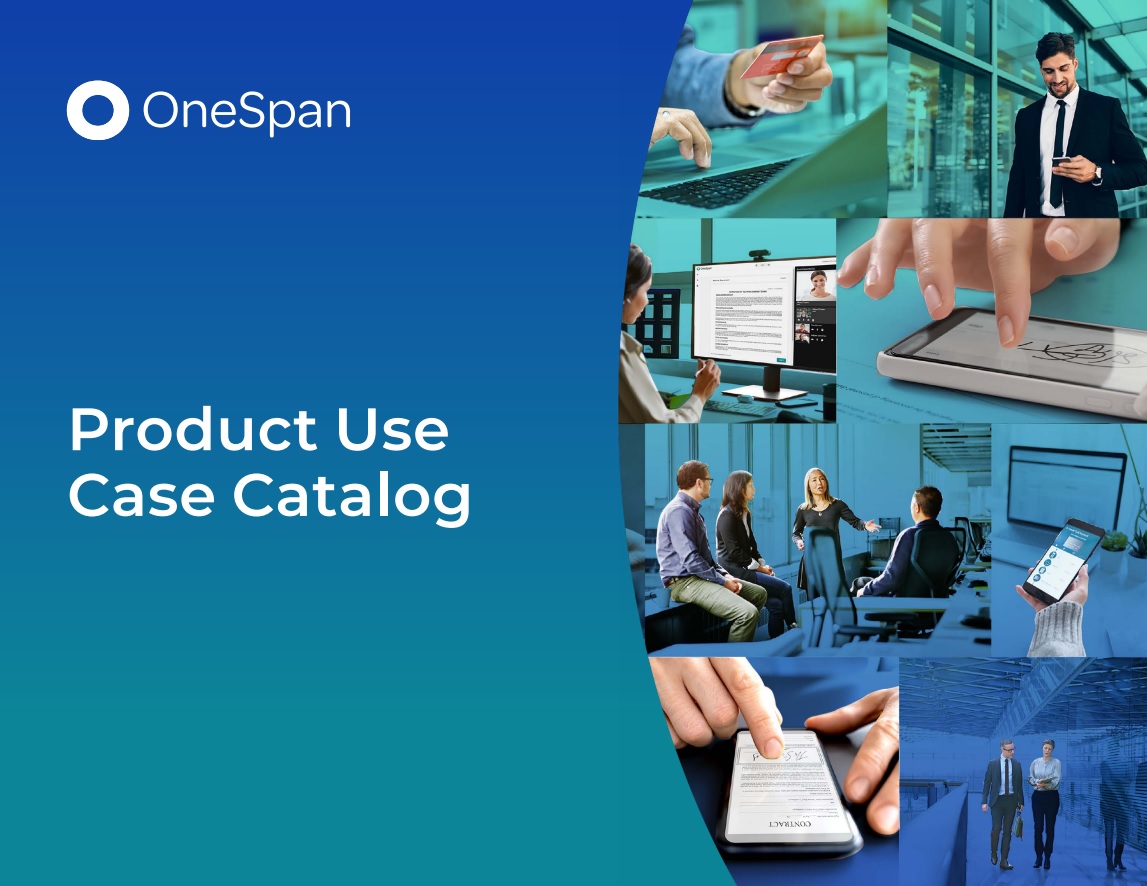 OneSpan Product Use Case Catalog