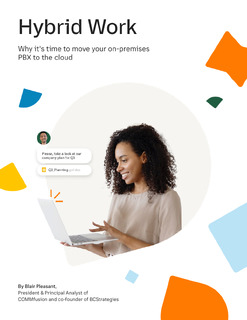 Hybrid work: Why it’s time to move your on-premises PBX to the Cloud