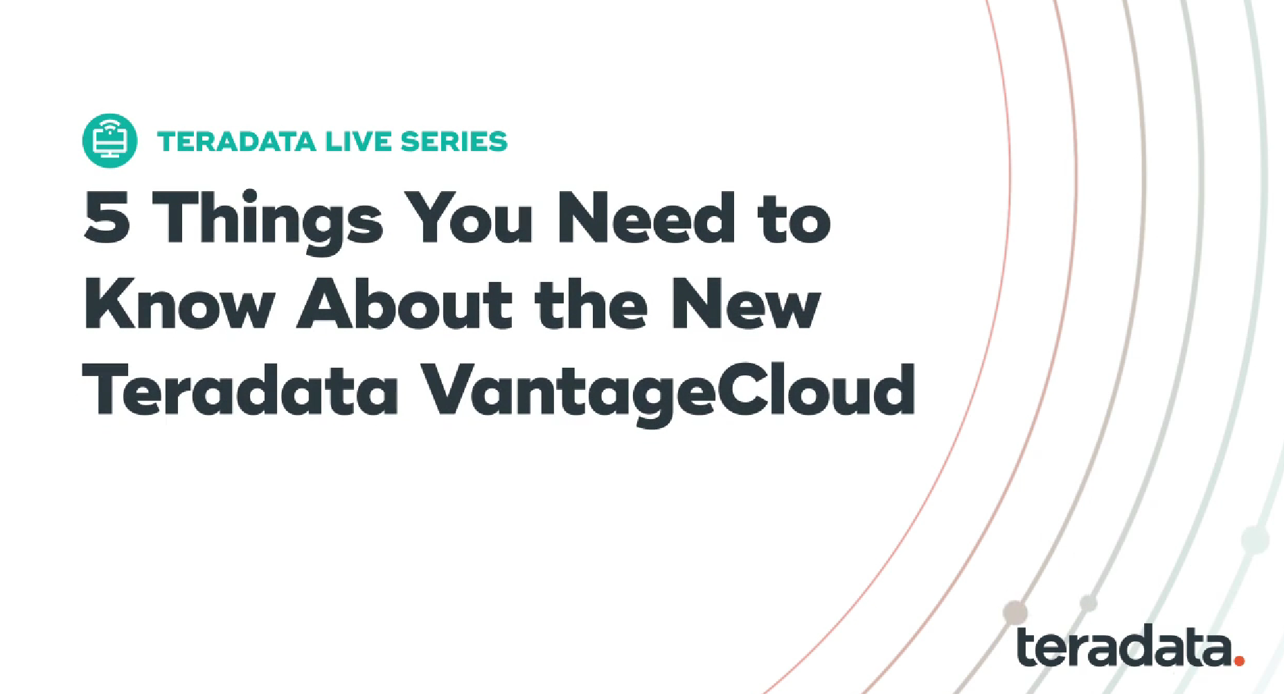 Five things you need to know about the new Teradata VantageCloud