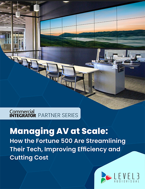Managing AV at Scale: How The Fortune 500 Are Streamlining Their Tech, Improving Efficiency And Cutting Cost