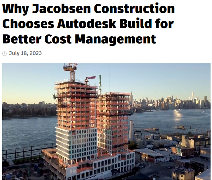 Why Jacobsen Construction Chooses Autodesk Build for Better Cost Management