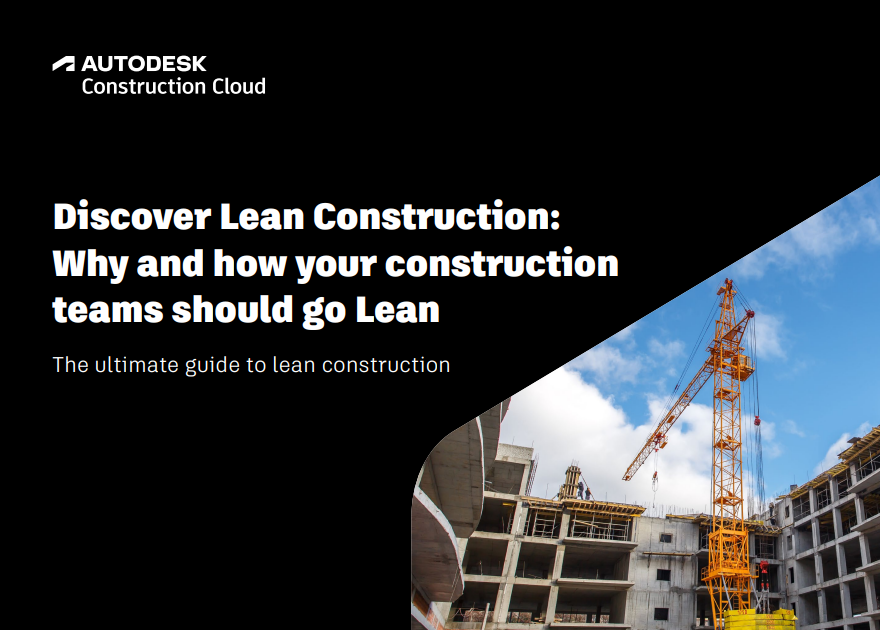 Discover Lean Construction: Why and how your construction teams should go Lean